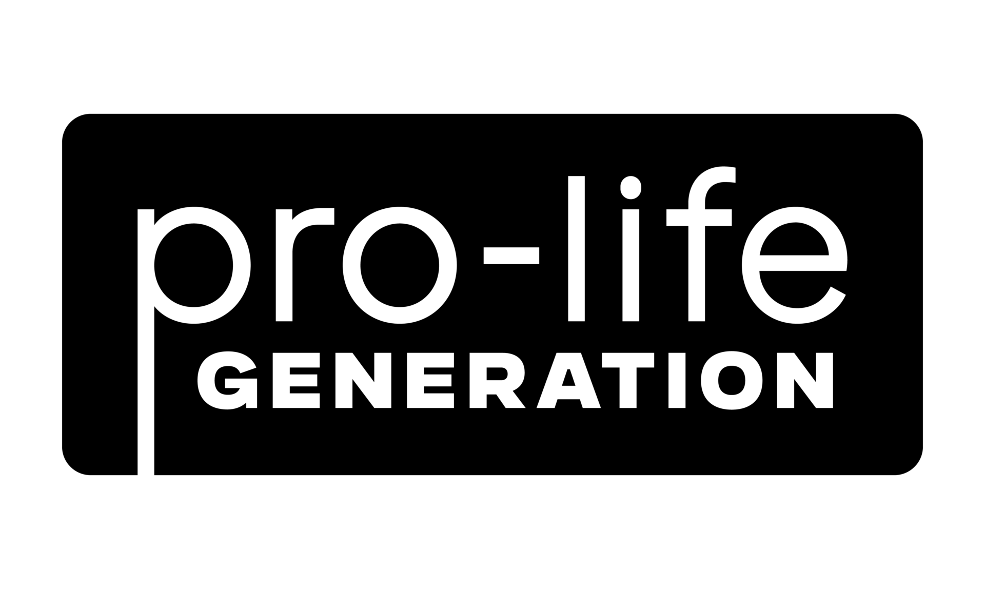 White text on a black background that reads, "pro-life GENERATION"